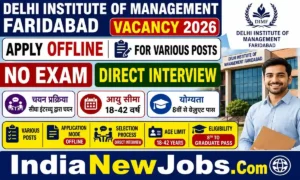 Delhi Institute of Management Faridabad Vacancy 2026