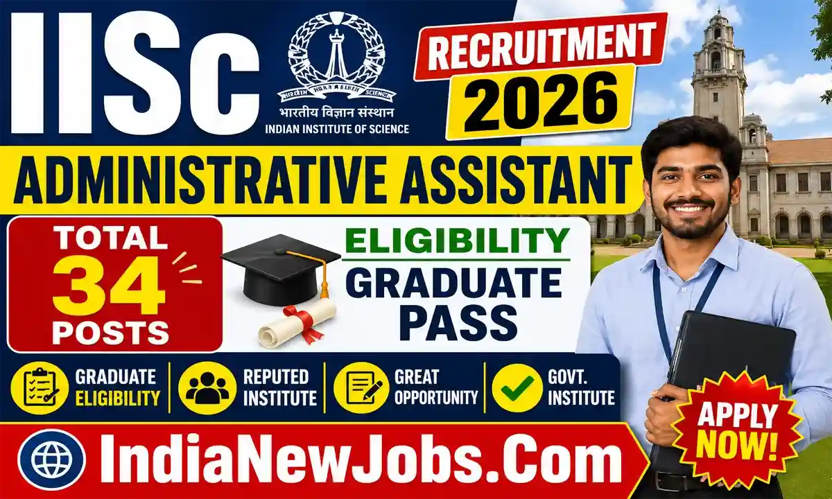 IISc Administrative Assistant Recruitment 2026 Notification OUT Apply Online Form