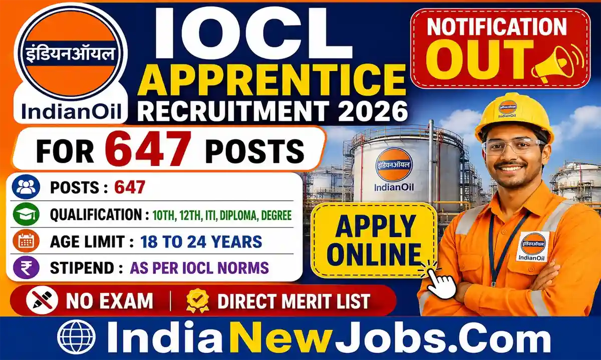 IOCL Apprentice Recruitment 2026 Notification Out for 647 Posts, Apply Online