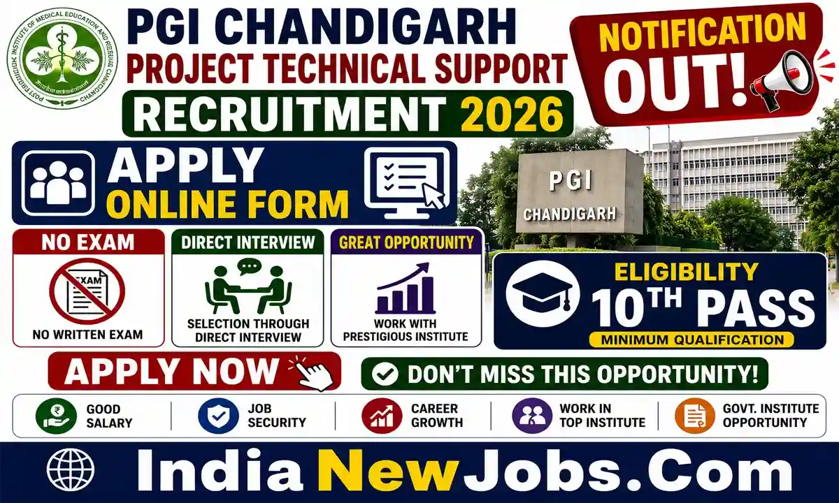 PGI Chandigarh Project Technical Support Recruitment 2026