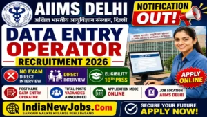 AIIMS Delhi DEO Recruitment 2026