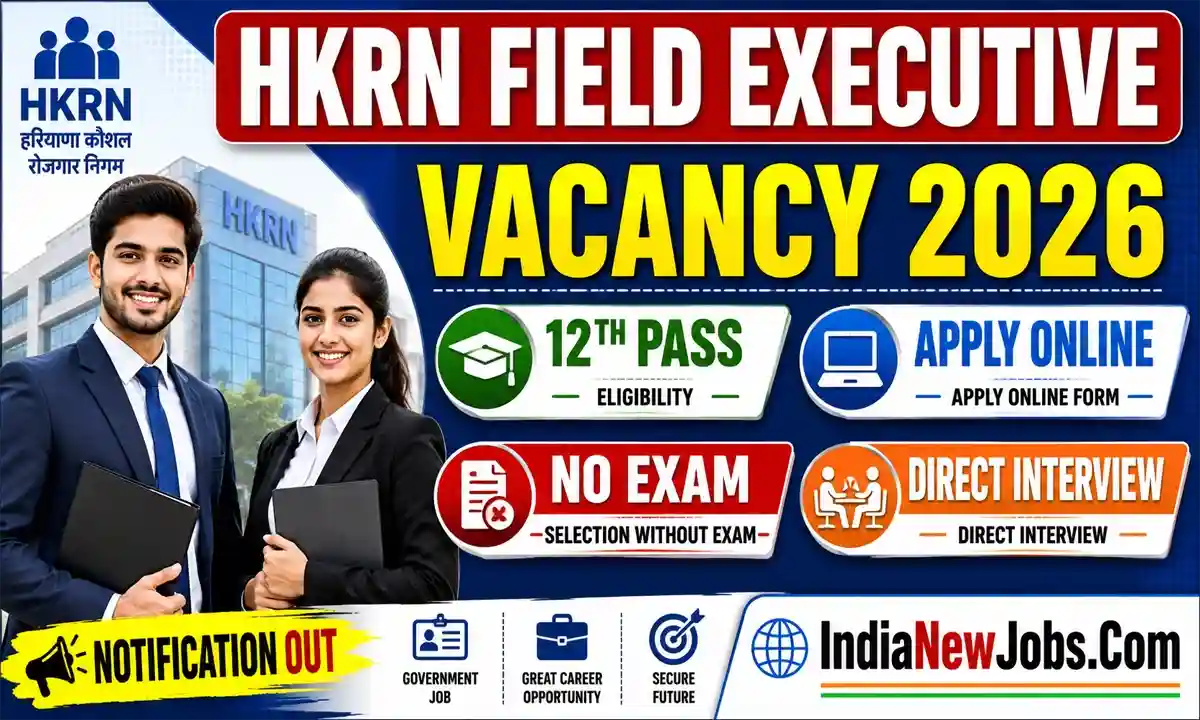 HKRN Field Executive Vacancy 2026