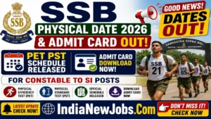 SSB Physical Date 2026 and Admit Card