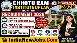 Chhotu Ram Institute of Law Rohtak Vacancy 2026