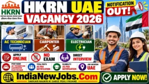 HKRN UAE Vacancy 2026 Notification OUT For AC Technician, Carpenter, Electrician Apply Online