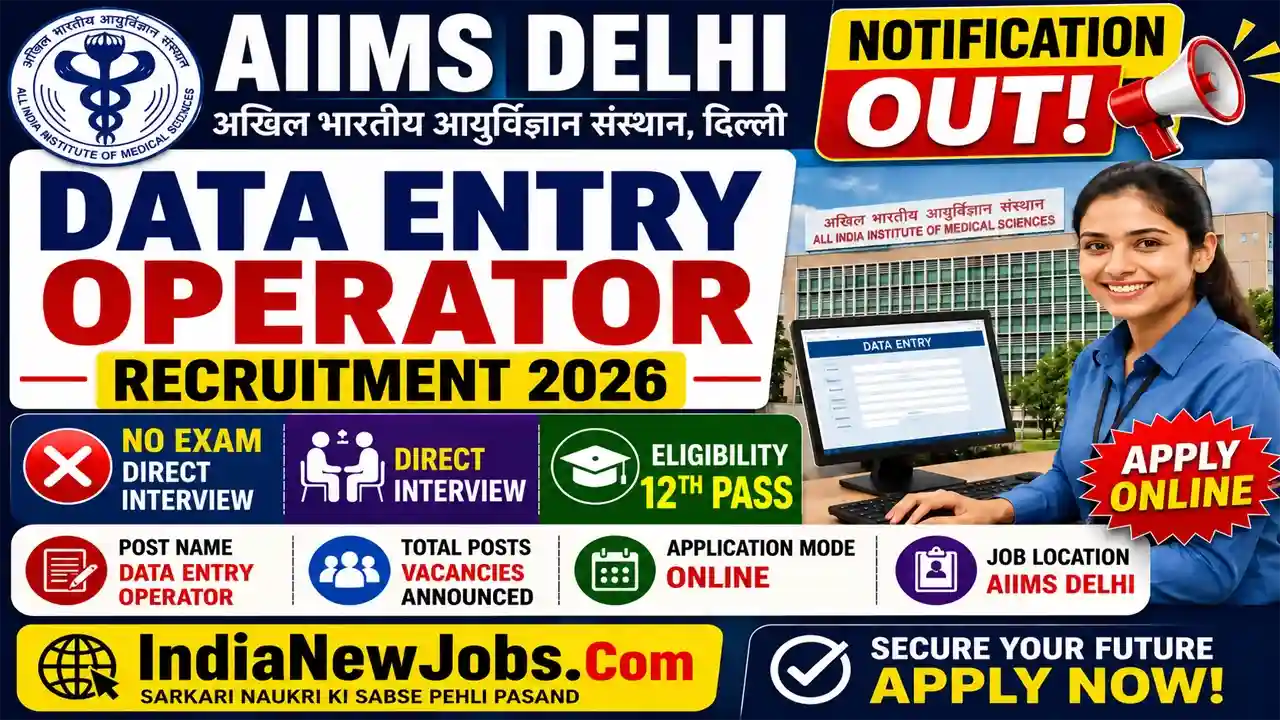 AIIMS Delhi Data Entry Operator Recruitment 2026