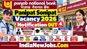 PNB Bank Panipat Sonipat Vacancy 2026 Notification OUT Apply Offline Form
